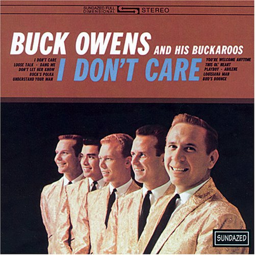 Buck Owens: I Don't Care  [ CD ]