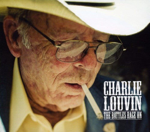 Charlie Louvin: The Battles Rage On  [ CD ]