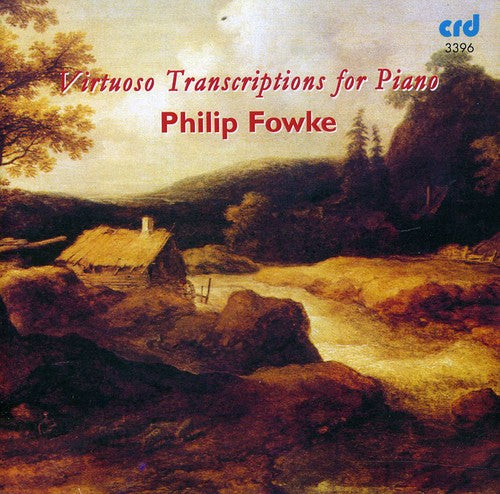 Fowke: Virtuoso Transcriptions for Piano  [ CD ]