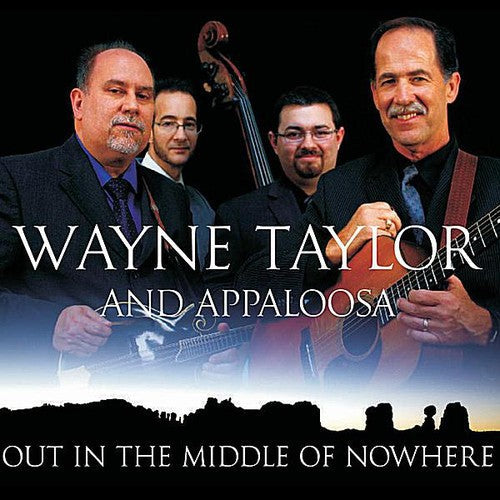 Wayne Taylor & Appaloosa: Out in the Middle of Nowhere  [ CD ]