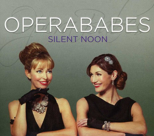 OperaBabes: Operababes: Silent Noon  [ CD ]