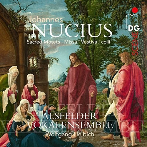 Helbich, Wolfgang / Alsfelder Vokalensemble: Nucius: Sacred Motets - Missa Vestiva I Colli  [ CD ]