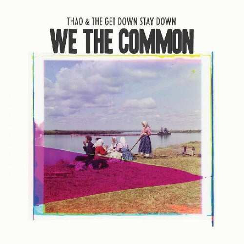 Thao Nguyen: We the Common  [ CD ]