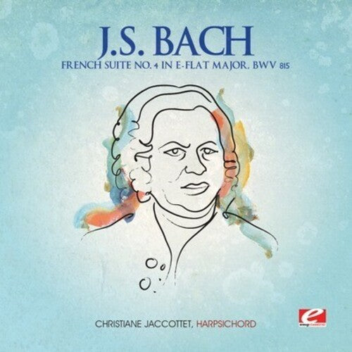 J.S. Bach: French Suite 4 E-Flat Major  [ CD ]
