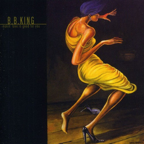 B.B. King: Makin Love Is Good for You  [ CD ]