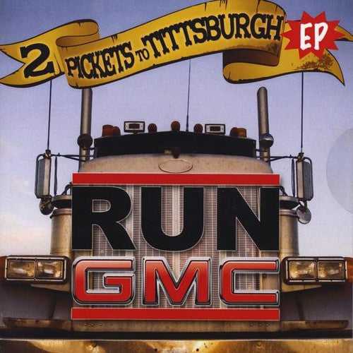 Run GMC: 2 Picketts to Tittsburgh EP  [ CD ]