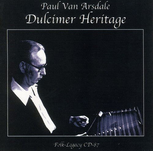 Paul Van Arsdale: Dulcimer Heritage  [ CD ]