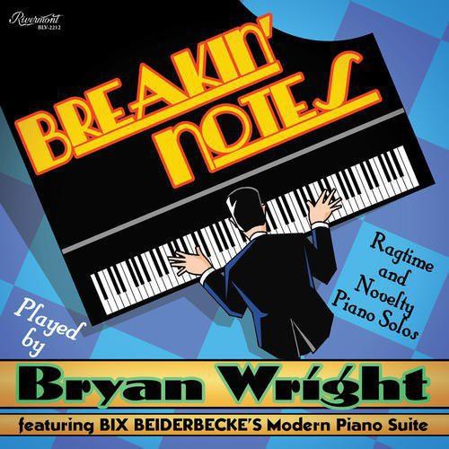 Bryan Wright- Breakin' Notes: Ragtime and Novelty Piano Solos - LP