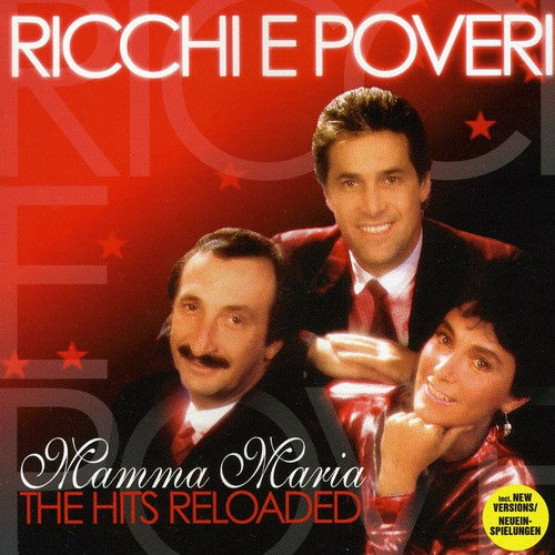 Ricchi e Poveri: Mamma Maria - the Hits Reloaded  [ CD ]