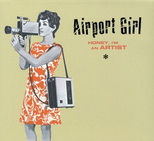 Airport Girl: Honey, I'm An Artist  [ CD ]