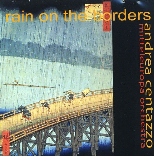 Andrea Centazzo Ensemble: Rain on the Borders  [ CD ]