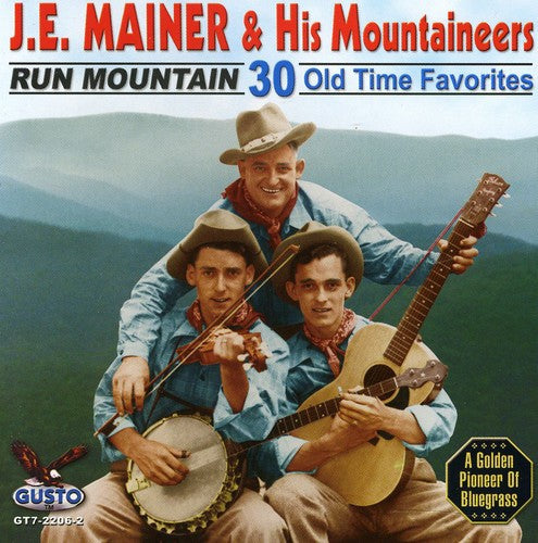 J.E. Mainer: Run Mountain: 30 Old Time Favorites  [ CD ]