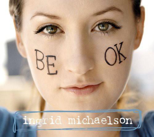 Ingrid Michaelson- Be OK - LP