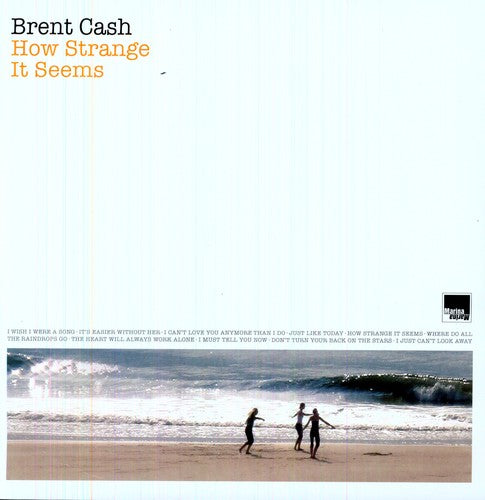 Brent Cash: How Strange It Seems [ LP ]