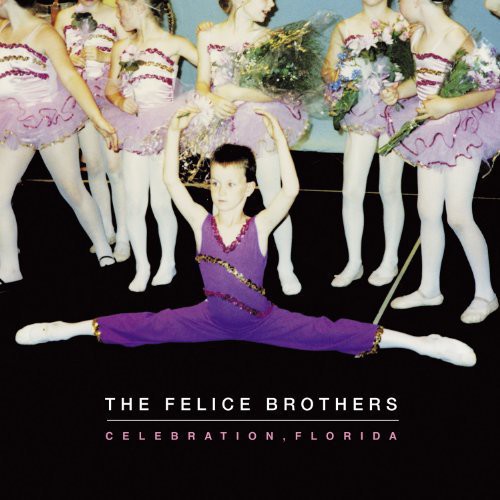 The Felice Brothers: Celebration Florida [ LP ]