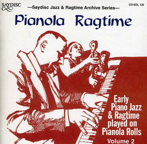 Various Artists: Pianola Ragtime: Early Piano Jazz and Ragtime On Pianola Rolls, Vol. 2  [ CD ]