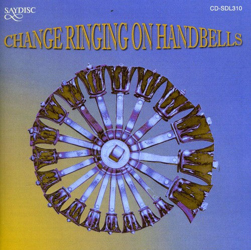 The Change Ringing Handbell Group: Change Ringing on Handbell  [ CD ]