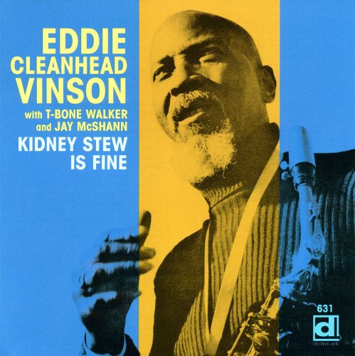 Eddie Vinson Cleanhead: Kidney Stew Is Fine  [ CD ]