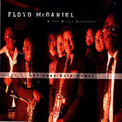 Floyd McDaniel: Let Your Hair Down  [ CD ]