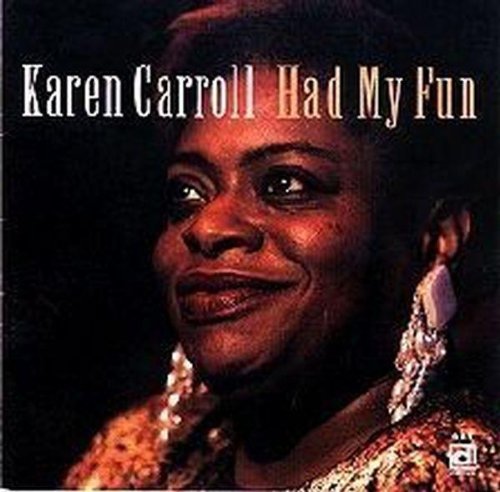 Karen Carroll: Had My Fun  [ CD ]