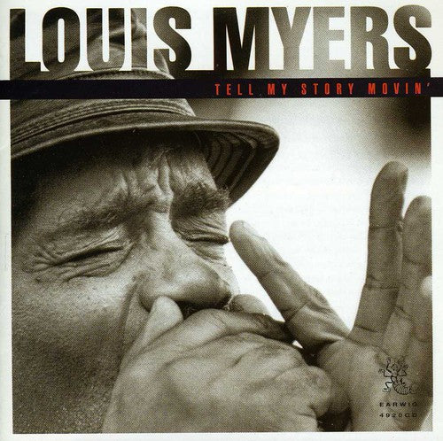 Louis Myers: Tell My Story Movin'  [ CD ]