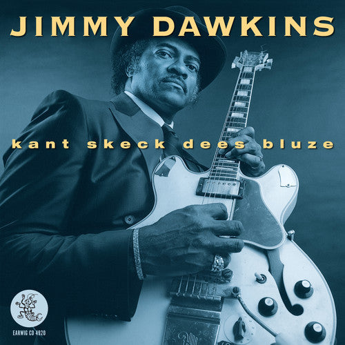 Jimmy Dawkins: Kant Sheck Dees Bluze  [ CD ]
