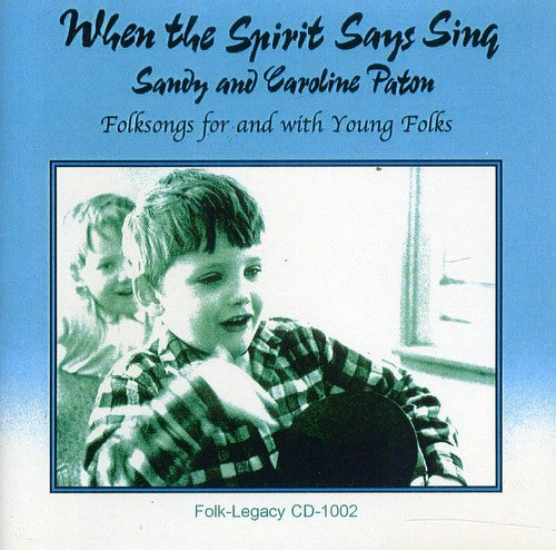 Sandy Paton: When the Spirit Says Sing  [ CD ]
