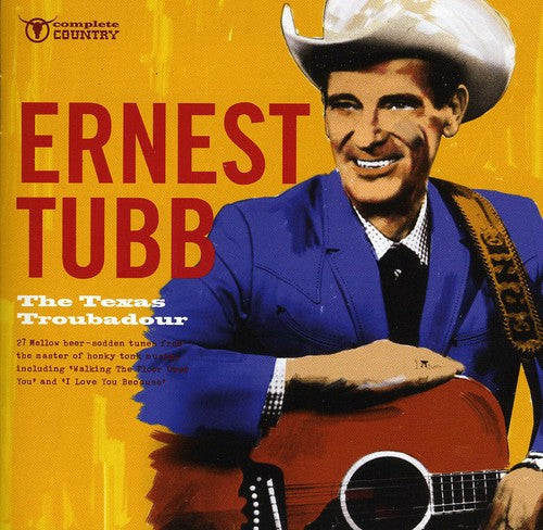 Ernest Tubb: The Texas Troubadour  [ CD ]