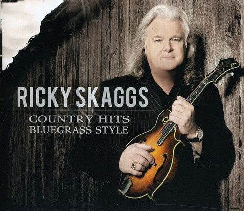 Ricky Skaggs: Country Hits: Bluegrass Style  [ CD ]