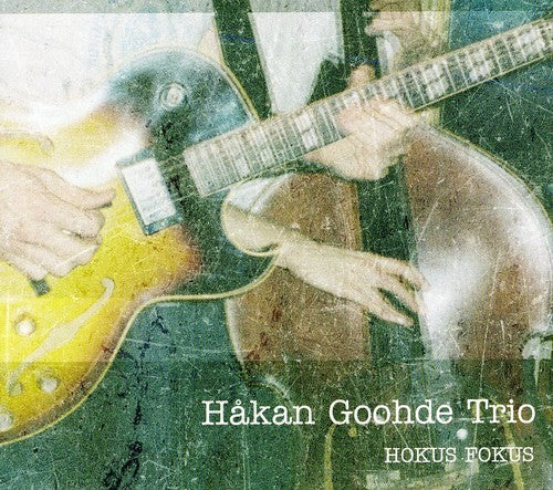 Hakan Goohde: Hokus Fokus  [ CD ]