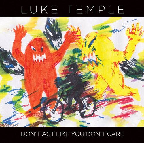 Luke Temple: Don't Act Like You Don't Care  [ CD ]