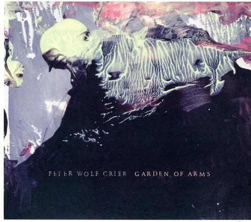 Peter Wolf Crier: Garden of Arms  [ CD ]