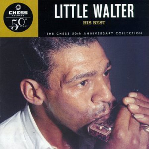 Little Walter: His Best: Chess 50th Anniversary Collection  [ CD ]