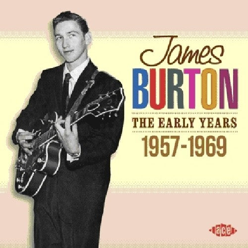 James Burton: Early Years 1957 - 1969  [ CD ]