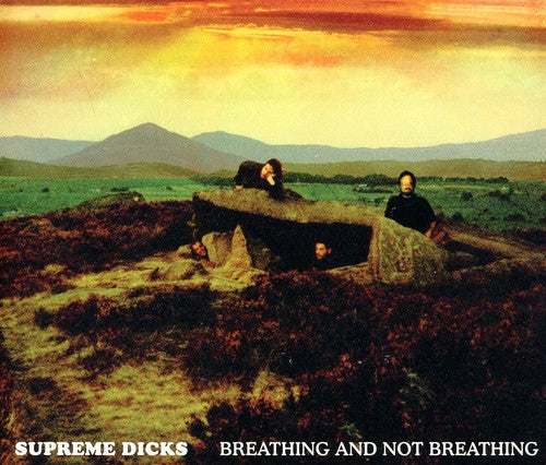 Supreme Dicks: Breathing and Not Breathing  [ CD ]