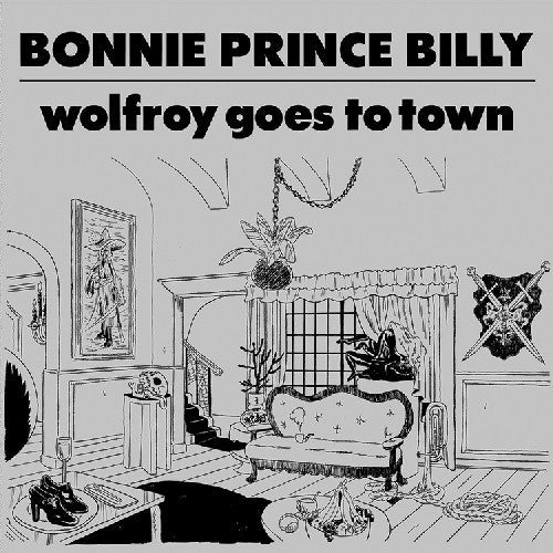 Bonnie Prince Billy: Wolfroy Goes to Town [ LP ]