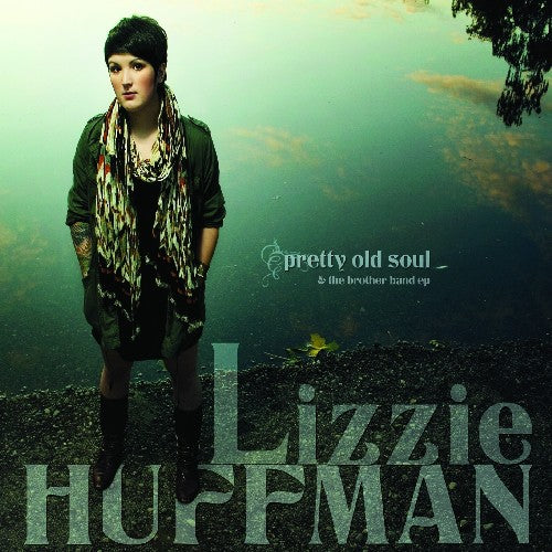 Lizzie Huffman: Pretty Old Soul  [ CD ]