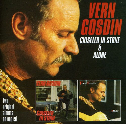 Vern Gosdin: Chiseled in Stone / Alone  [ CD ]