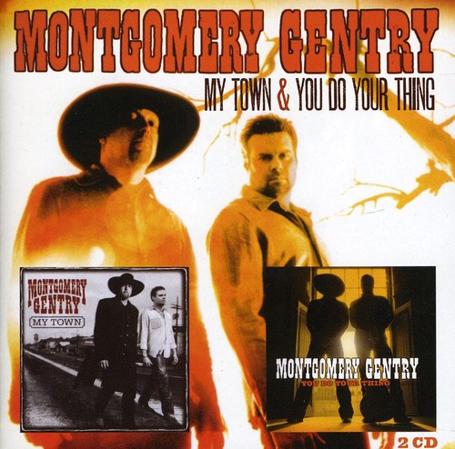 Montgomery Gentry: My Town / You Do Your Thing  [ CD ]