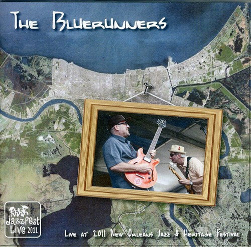 Bluerunners: Live at Jazz Fest 2011  [ CD ]