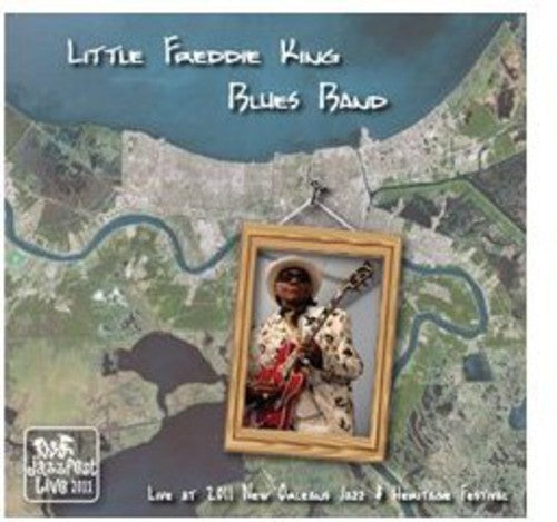 Little King Freddie Blues Band: Live at Jazz Fest 2011  [ CD ]