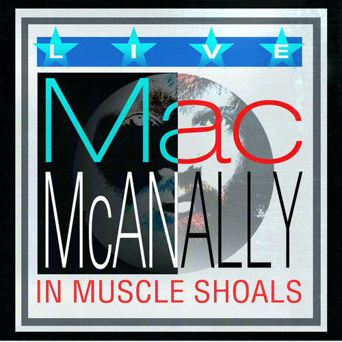 Mac McAnally: Live from Muscle Shoals  [ CD ]