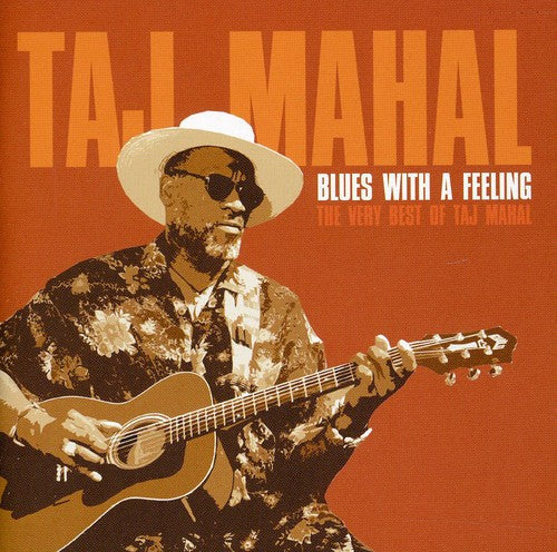 Taj Mahal: Blues with a Feeling: The Very Best of Taj Mahal  [ CD ]