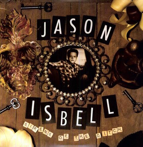 Jason Isbell- Sirens of the Ditch - LP