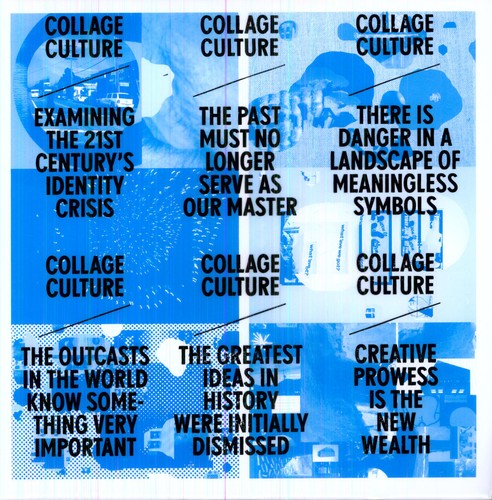 Collage Culture- Examining the 21st Century's Identity Crisis - LP