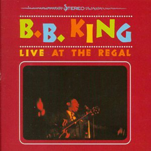 B.B. King: Live at the Regal  [ CD ]