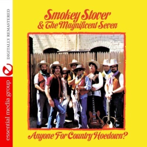 Smokey Stover & the Magnificent Seven: Anyone for Country Hoedown  [ CD ]