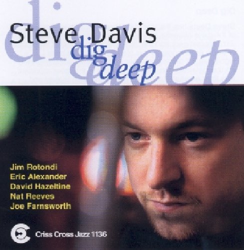 Steve Davis: Dig Deep - CD