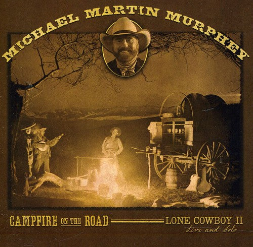 Michael Martin Murphey: Campfire on the Road  [ CD ]