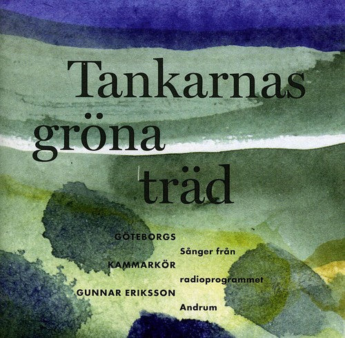 Gothenburg Chamber Choir: Tankarnas Grona Trad  [ CD ]